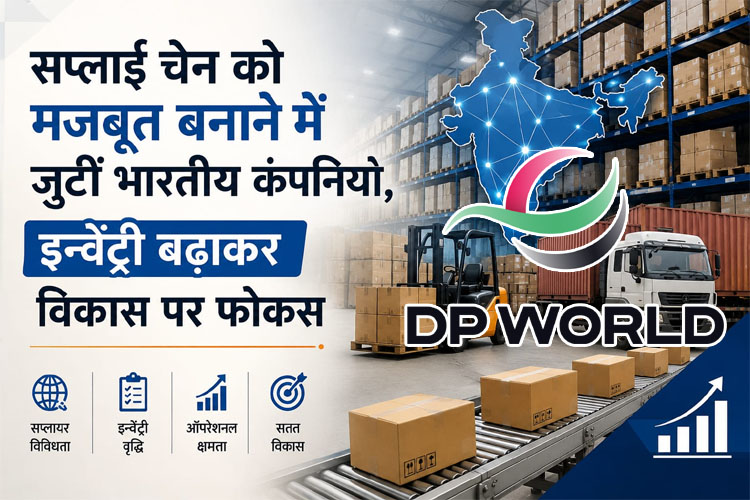 Indian companies are diversifying supply chains and prioritizing growth by increasing inventory.